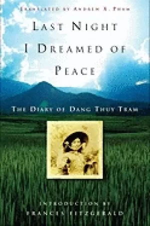 Image of last night i dreamed of peace the diary of dang thuy tram