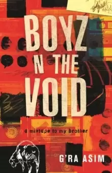 Image of Boyz n the Void : A Mixtape to My Brother