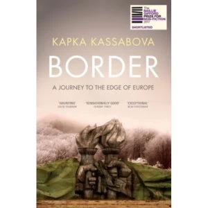 Image of Border : A Journey to the Edge of Europe Paperback