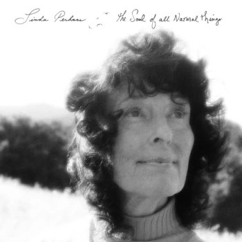 Image of Linda Perhacs - The Soul Of All Natural Things Vinyl