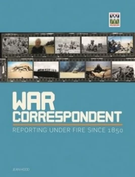Image of War Correspondent by Jean Hood Hardback