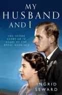 Image of my husband and i the inside story of the royal marriage