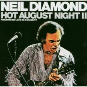 Image of Hot August Night II by Neil Diamond CD Album