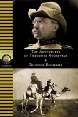 Image of adventures of theodore roosevelt
