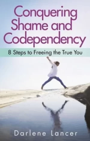Image of Conquering shame and codependency by Darlene Lancer