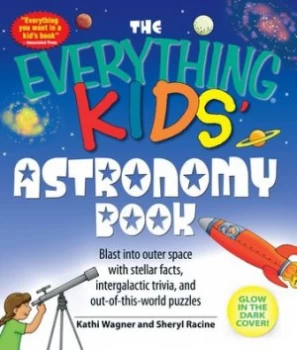Image of The Everything Kids Astronomy Book by Kathi Wagner Paperback