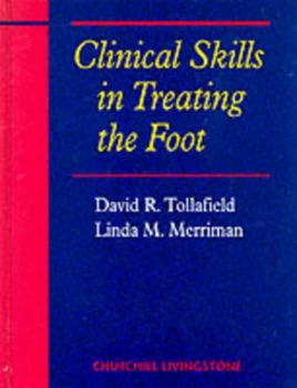Image of Clinical Skills in Treating the Foot by David R Tollafield Hardback