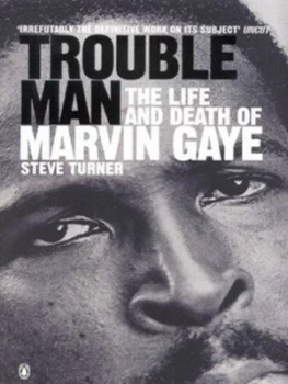 Image of Trouble Man by Steve Turner Paperback