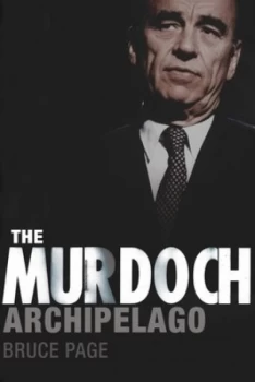 Image of The Murdoch Archipelago by Bruce Page Paperback
