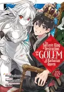 Image of sorcerer king of destruction and the golem of the barbarian queen vol 2