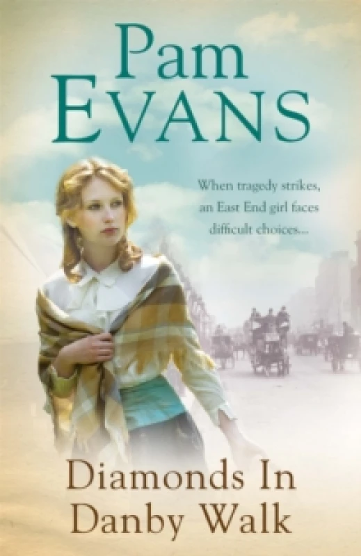 Image of Diamonds in Danby Walk : When tragedy strikes, an East End girl faces difficult choices... Paperback / softback