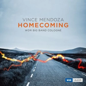 image of Homecoming by Vince Mendoza & WDR Big Band Cologne CD Album