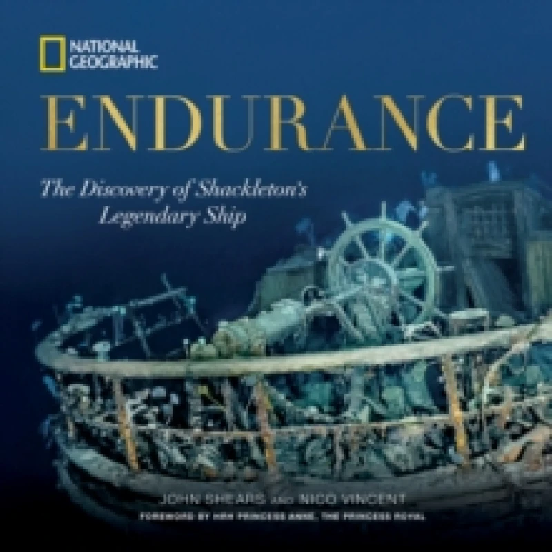 Image of Endurance : The Discovery of Shackleton's Legendary Ship Hardback