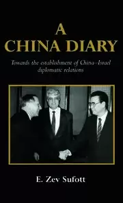 Image of A China Diary Towards the Establishment of China-Israel Diplomatic Relations