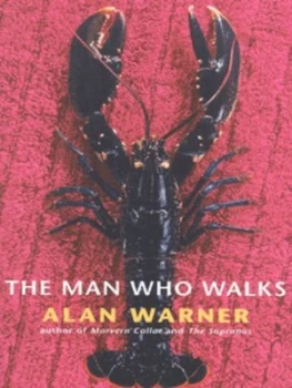 Image of The Man Who Walks by Alan Warner Paperback