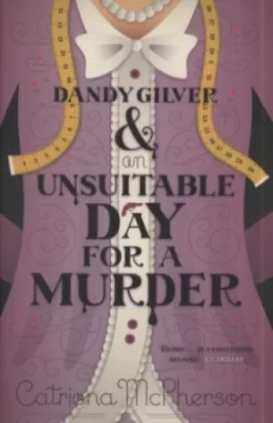 Image of Dandy Gilver and an unsuitable day for a murder by Catriona McPherson