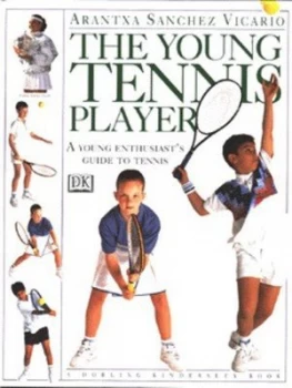 Image of The Young Tennis Player by Arantxa Sanchez Vicario Hardback