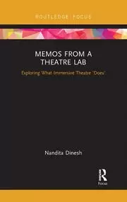 Image of Memos from a Theatre Lab Exploring what immersive theatre 'does'