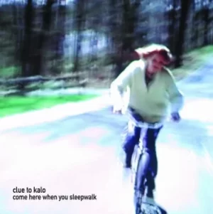 Image of Come Here When You Sleep Walk by Clue to Kalo Vinyl Album