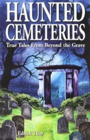 Image of Haunted cemeteries by Edrick Thay