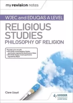 Image of WJEC and Eduqas A level religious studies Philosophy of religion by Clare Lloyd