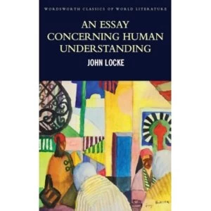 Image of An Essay Concerning Human Understanding : Second Treatise of Goverment
