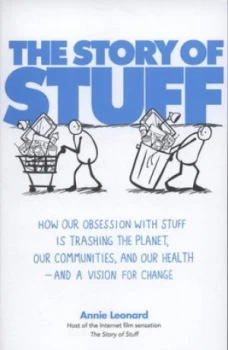 Image of The Story of Stuff by Annie Leonard Paperback