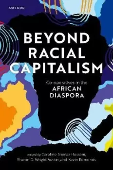 Image of Beyond Racial Capitalism by Caroline Shenaz Hossein