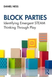 Image of Block Parties : Identifying Emergent STEAM Thinking Through Play