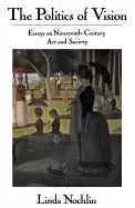 Image of politics of vision essays on nineteenth century art and society