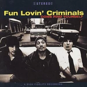 Image of Come Find Yourself by Fun Lovin' Criminals CD Album
