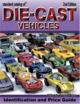 Image of Standard Catalog of Die-Cast Vehicles by Dan Stearns Book