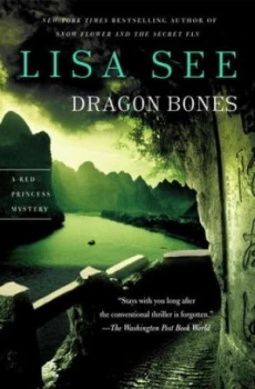 Image of Dragon Bones by Lisa See Paperback