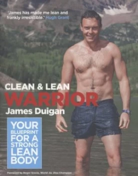 Image of Clean and Lean Warrior by James Duigan and Maria Lally and Sebastian Roos and Charlie Richards Paperback