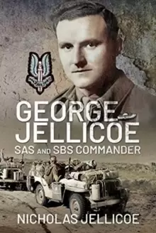 Image of George Jellicoe : SAS and SBS Commander
