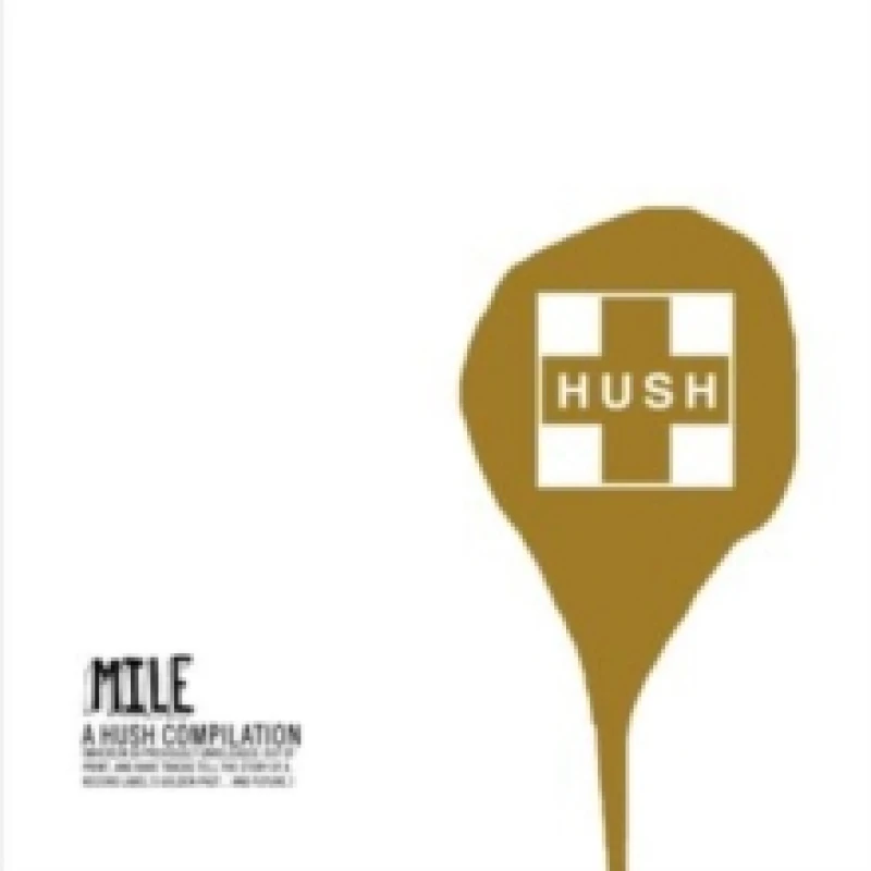 Image of Mile: A Hush Compilation CD / Album