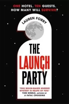 Image of The launch party - Lauren A. Forry - Paperback - Used