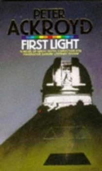 Image of First Light by Peter Ackroyd Paperback