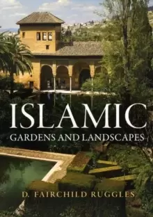Image of Islamic Gardens and Landscapes