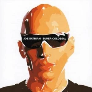 image of Super Colossal by Joe Satriani CD Album