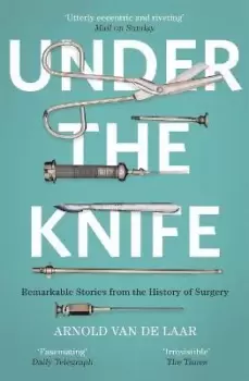 Image of Under the Knife by Arnold Van De Laar