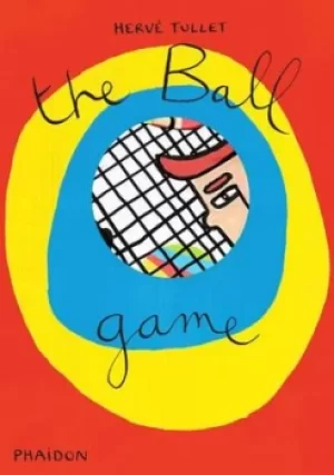 Image of The ball game by Herv Tullet