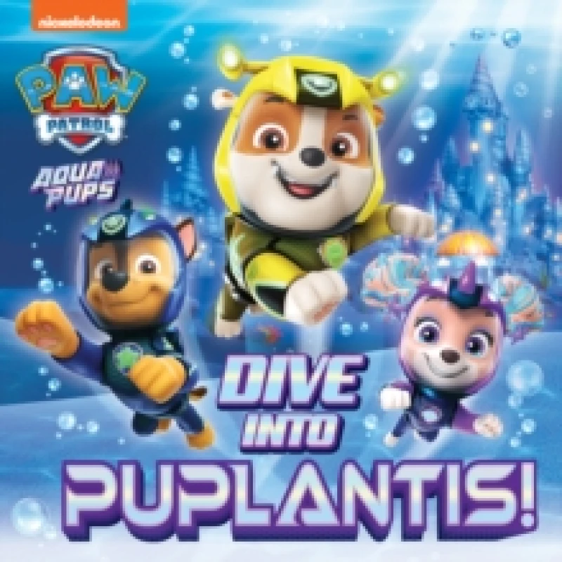 Image of PAW Patrol Picture Book Dive into Puplantis! Paperback / softback