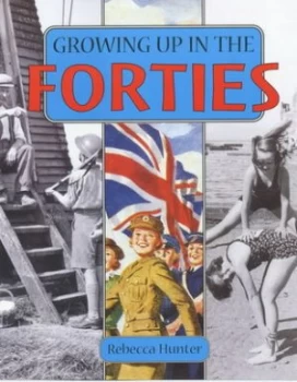 Image of Growing up in the Forties by Kathryn Walker Hardback