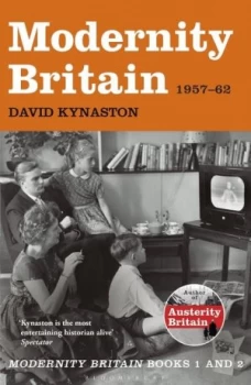 Image of Modernity Britain 1957-1962 by David Kynaston
