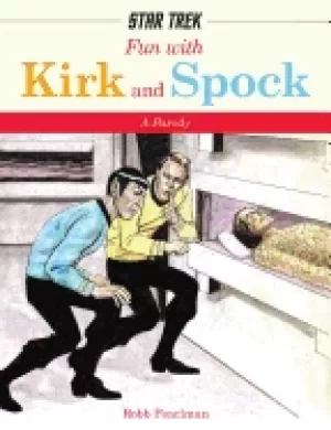Image of fun with kirk and spock