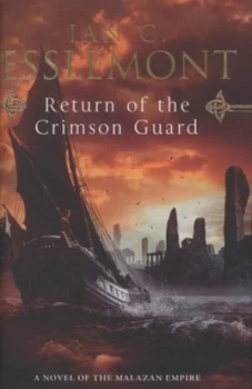 Image of Return of the Crimson Guard by Ian C. Esslemont Hardback