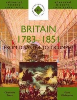 Image of Britain 1783-1851 by Charlotte Evers Paperback