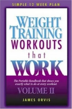 Image of Weight Training Workouts That Work by James Orvis Paperback