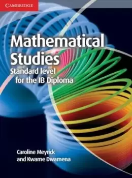 Image of Mathematical studies Standard level for the IB diploma by Caroline Meyrick